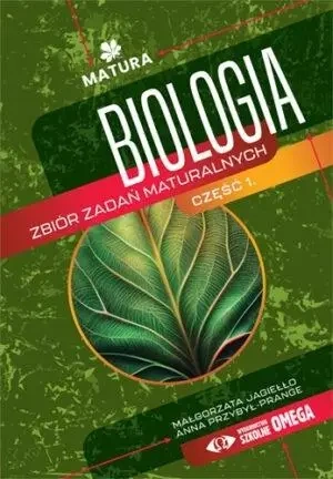 Biologia. Zbiór zadań maturalnych cz.1 - Małgorzata Jagiełło, Anna Przybył-prange