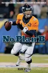 No Plan B - Mark Kiszla