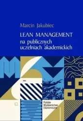 LEAN MANAGEMENT na publicznych uczelniach - Marcin Jakubiec