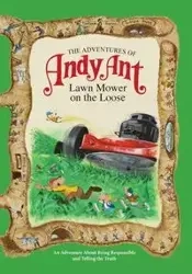 The Adventures of Andy Ant - Lawrence W. O'Nan