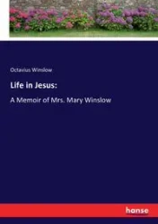 Life in Jesus - Winslow Octavius