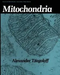 Mitochondria - Alexander Tzagoloff
