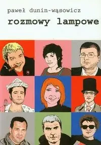 Rozmowy lampowe - PAWEŁ DUNIN-WĄSOWICZ