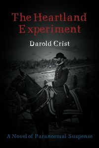 The Heartland Experiment - Crist Darold