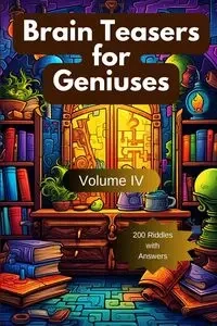 Brain Teasers for Geniuses - Hazra Arindam