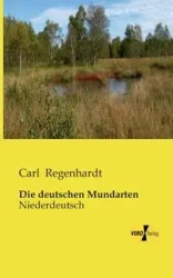 Die deutschen Mundarten - Carl Regenhardt