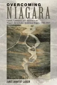 Overcoming Niagara - Janet Dorothy Larkin