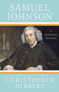 Samuel Johnson - Christopher Hibbert