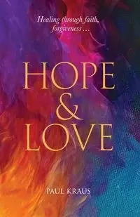 Hope & Love - Paul Kraus