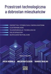 Przestrzeń technologiczna a dobrostan mieszkańców - praca zbiorowa