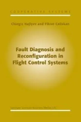 Fault Diagnosis and Reconfiguration in Flight Control Systems - Hajiyev Chingiz