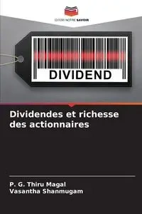 Dividendes et richesse des actionnaires - Magal P. G. Thiru