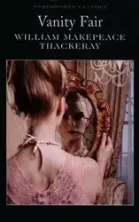 Vanity Fair - William Thackeray Makepeace