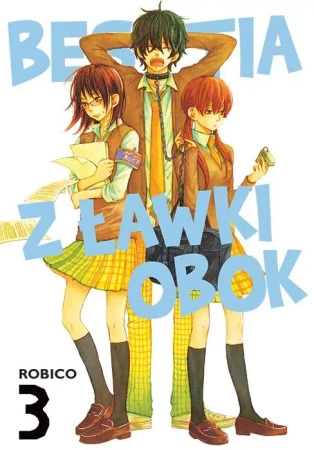 Bestia z ławki obok. Tom 3 - Robico