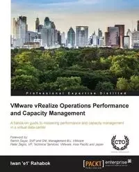 VMware vRealize Operations Performance and Capacity Management - Rahabok Iwan