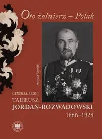 Oto żołnierz - Polak - Mariusz Patelski