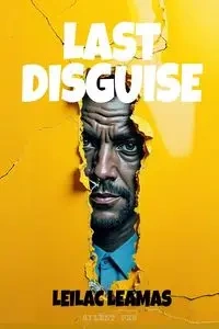 Last Disguise - Leamas Leilac