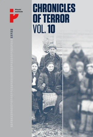Chronicles of Terror, Vol. 10. The fate of Poles - praca zbiorowa