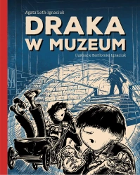 Draka w Muzeum - Agata Loth-Ignaciuk