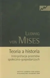 Teoria a historia - Mises Ludwig
