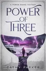 Power of Three - Parker Cathy