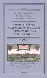 Karmelitańskie adaptacje "PIA DESIDERIA" - Radosław Grześkowiak, Jolanta Gwioździk, Anna Now