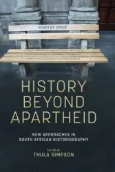 History beyond apartheid - Simpson Thula