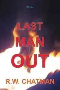 Last Man Out - Chatman R.W.