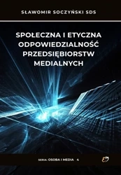 Społeczna i etyczna odpowiedz. przedsiębiorstw.. - Sławomir Soczyński SDS