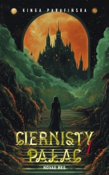 eBook Ciernisty Pałac. Tom I - Kinga Parafińska epub mobi