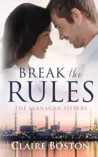 Break the Rules - Claire Boston