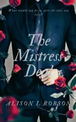 The Mistress Deal - Alison Robson L