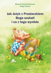 Jak Jeżyk z Prosiaczkiem Boga szukali i co.. - Michael Schmidt-Salomon, Andrzej Lipiński