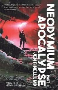 Neodymium Apocalypse, Part 1 - Jen Finelli MD