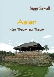 Asien - Von Traum zu Traum - Sawall Siggi