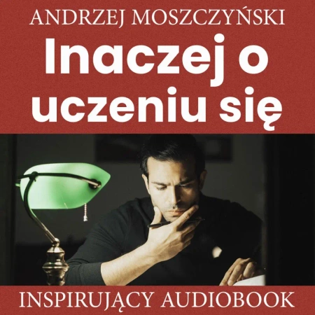 audiobook Inaczej o uczeniu się - Andrzej Moszczyński