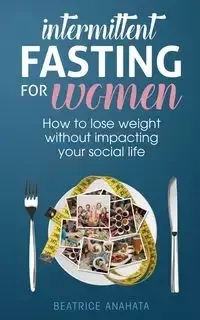 Intermittent Fasting for Women - Beatrice Anahata