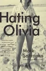 Hating Olivia - Mark Safranko