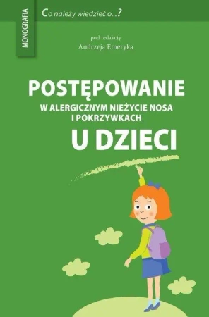 Postępowanie w alergicznym nieżycie nosa.. - Andrzej Emeryk