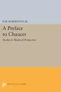 A Preface to Chaucer - Robertson Durant Waite