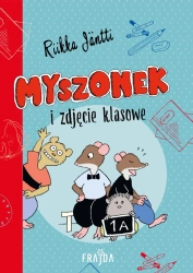 Myszonek i zdjęcie klasowe - Jantti Jantti