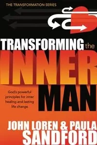 Transforming the Inner Man - John Loren Sandford