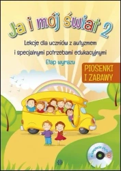 Ja i mój świat 2 Lekcje dla.. Piosenki + CD - praca zbiorowa