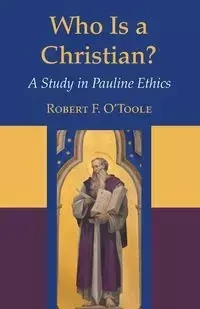 Who Is a Christian? - O'Toole Robert F. S. J.