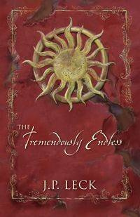 The Tremendously Endless - Leck J P