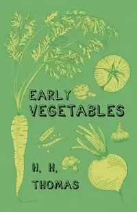 Early Vegetables - Thomas H.