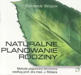 Naturalne planowanie rodziny - Elżbieta Wójcik