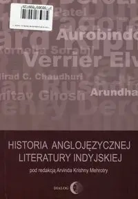 Historia anglojęzycznej literatury indyjskiej - Arvind K. Mehrotra