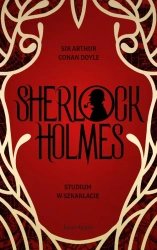 Studium w szkarłacie. Sherlock Holmes - Arthur Conan Doyle