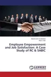 Employee Empowerment and Job Satisfaction - Al Zelabani Abdulmonem